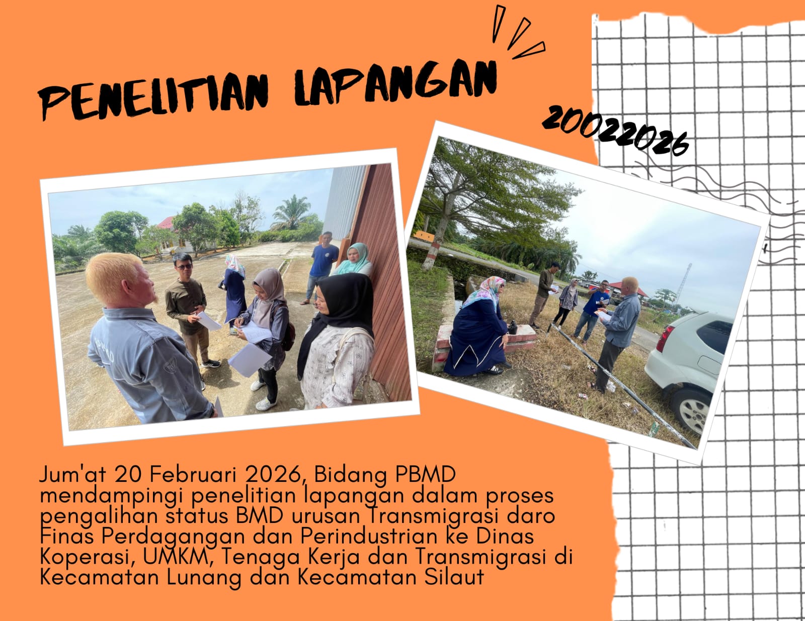 Jum'at, 20 Februari 2026  Bidang PBMD mendampingi penelitian lapangan